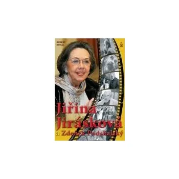 Literární biografie Jiřina Jirásková a Zdeněk Podskalský - Robert Rohál