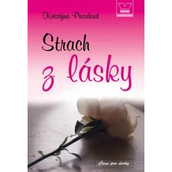 Strach z lásky - Kristýna Pivodová