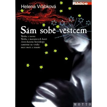 Sám sobě věštcem - Helena Vrábková