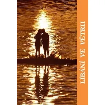 Líbání ve větru - Petra Nachtmanová