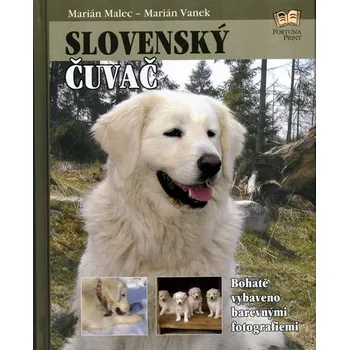 Chovatelství Slovenský čuvač - Marián Malec, Marián Vanek