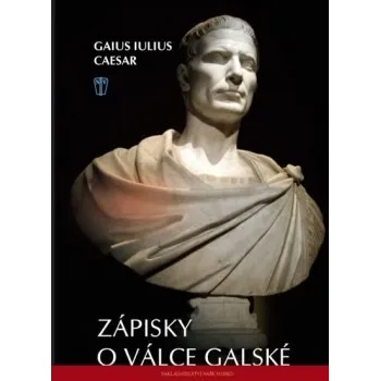 Zápisky o válce galské - Gaius Iulius…