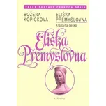 Eliška Přemyslovna - Božena Kopičková