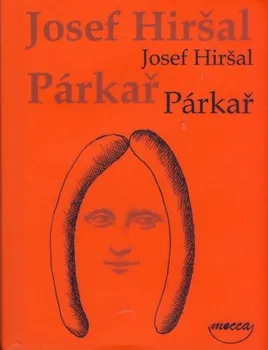 Poezie Párkař - Josef Hiršal