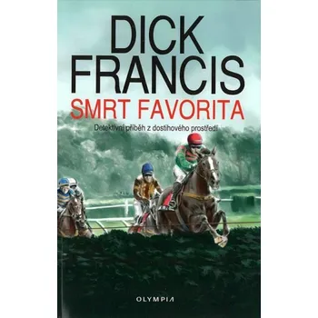Smrt favorita - Dick Francis