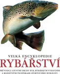 Velká encyklopedie rybářství -…