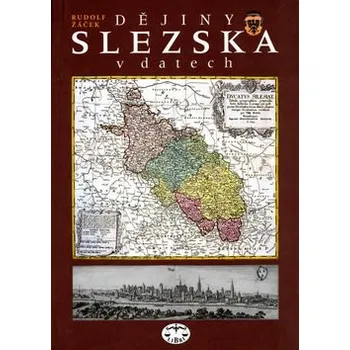 Dějiny Slezska v datech - Rudolf Žáček