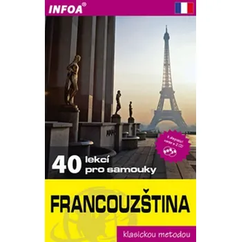 Francouzský jazyk Francouzština: 40 lekcí pro samouky - Sylviane Nouschi