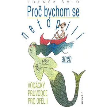 Proč bychom se netopili aneb vodácký…