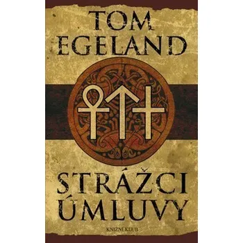 Strážci úmluvy - Tom Egeland