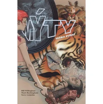 Komiks pro dospělé Mýty: Farma zvířat - Bill Willingham