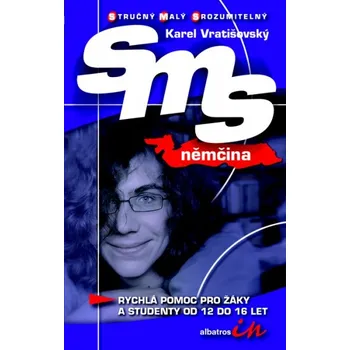 Německý jazyk SMS němčina - Karel Vratišovský