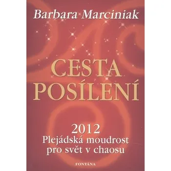 Cesta posílení - Barbara Marcinisk