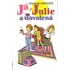 Já, Julie a dovolená - Dagmar Dandová