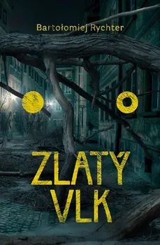 Rychter Bartołomiej: Zlatý vlk