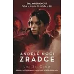 Andělé noci: Zrádce - Lili St. Crow