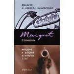 Maigret a sobotní návštěvník, Maigret a…