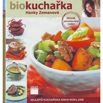 Biokuchařka Hanky Zemanové - Hana Zemanová
