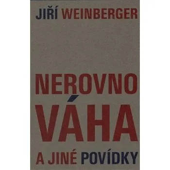 Nerovnováha a jiné povídky - Jiří Weinberger