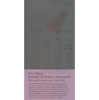 Korvína čili Kniha o havranech - Petr Rákos