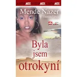 Byla jsem otrokyní - Mende Nazer,…