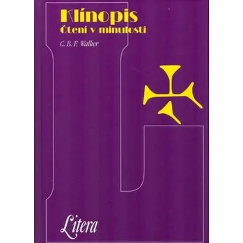 Encyklopedie Klínopis - C.B.F. Walker