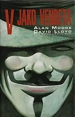 Komiks pro dospělé V jako Vendeta - Alan Moore, David Lloyd