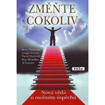 Změňte cokoliv: Nová věda o osobním…