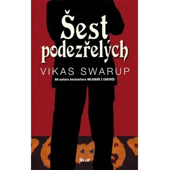 Šest podezřelých - Vikas Swarup