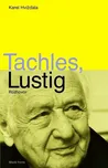 Tachles, Lustig - Karel Hvížďala