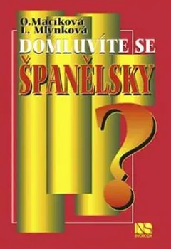 Španělský jazyk Domluvíte se španělsky? - Ludmila Mlýnková, Olga Macíková