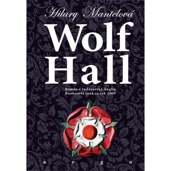 Wolf Hall - Hilary Mantelová