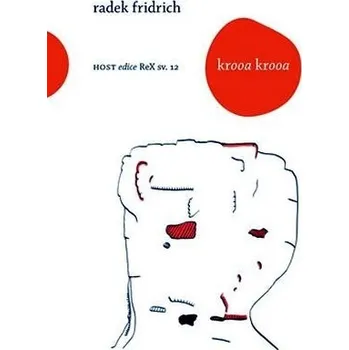 Poezie Krooa krooa - Radek Fridrich