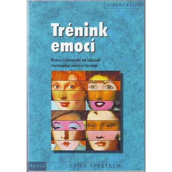 Osobní rozvoj Trénink emocí - Albert Ellis