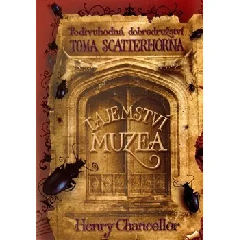 Tajemství muzea - Henry Chancelleor