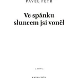 Ve spánku sluncem jsi voněl - Pavel Petr