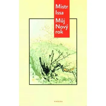 Poezie Můj Nový rok - Mistr Issa