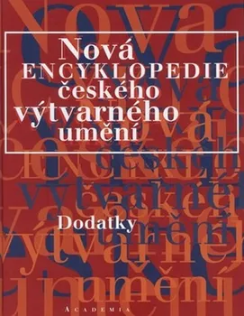 Encyklopedie Nová encyklopedie výtvarného umění - Iva Horová