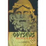Odyseus: Bronz a krv - Lenčo Ján
