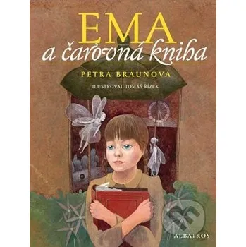 Ema a čarovná kniha - Petra Braunová