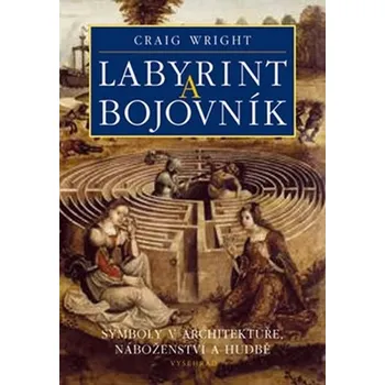 Labyrint a bojovník - Craig Wright