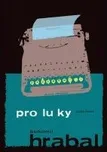 Proluky - Bohumil Hrabal