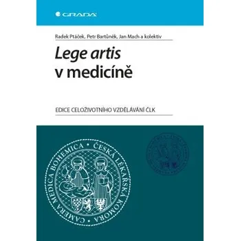 Lege artis v medicíně - Radek Ptáček a kol.