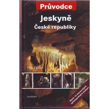 Jeskyně České republiky - Petr Zajíček
