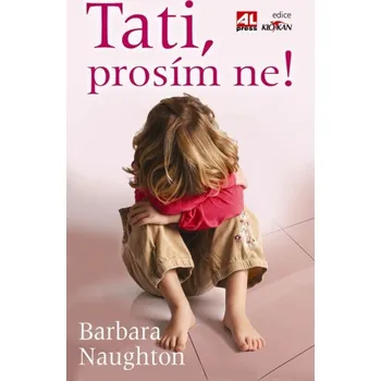Tati, prosím ne! - Barbara Naughton