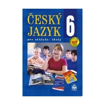 Český jazyk Český jazyk 6 pro základní školy - Eva Hošnová