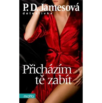 Přicházím tě zabít - P.D. Jamesová