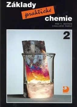 Chemie Základy praktické chemie 2 - Pavel Beneš