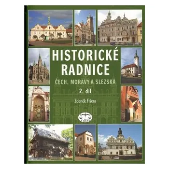 Cestování Historické radnice Čech, Moravy a Slezska 2. díl - Zdeněk Fišera