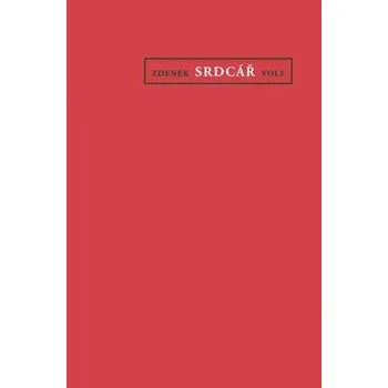 Srdcář - Zdeněk Volf, Jan Jemelka